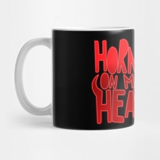 Horns on my head Mug